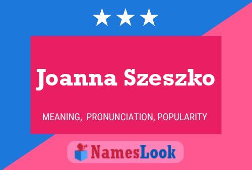 Poster del nome Joanna Szeszko