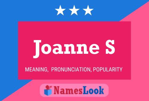 Poster del nome Joanne S