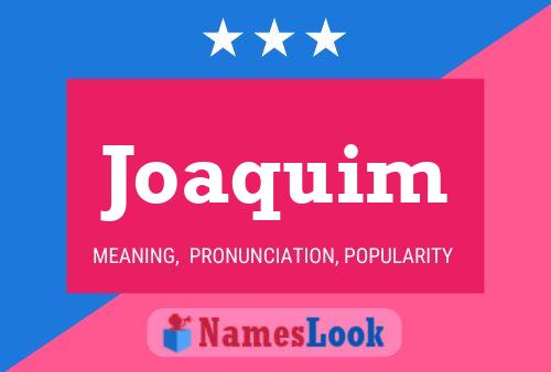 Poster del nome Joaquim