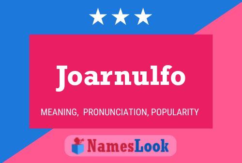 Poster del nome Joarnulfo