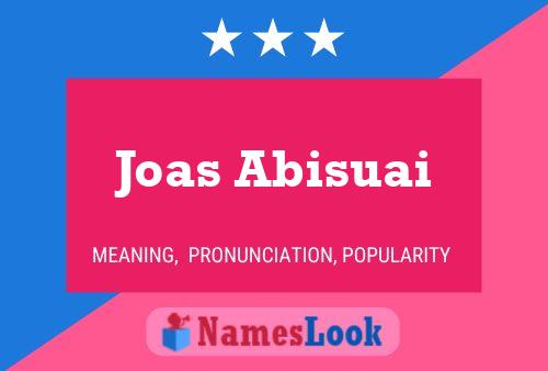 Poster del nome Joas Abisuai