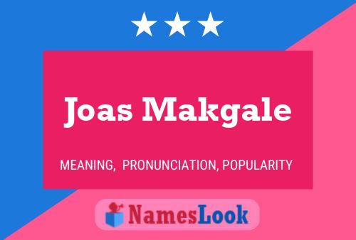 Poster del nome Joas Makgale