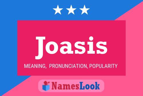 Poster del nome Joasis