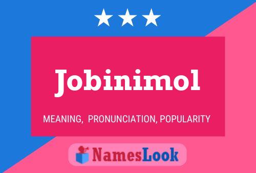 Poster del nome Jobinimol