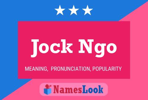 Poster del nome Jock Ngo