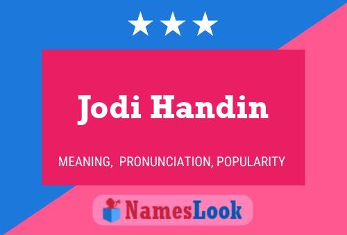 Poster del nome Jodi Handin