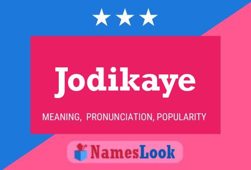 Poster del nome Jodikaye