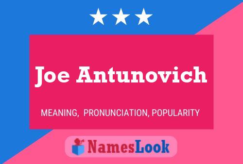 Poster del nome Joe Antunovich