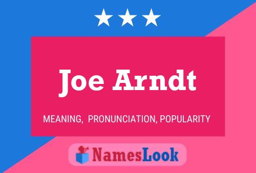 Poster del nome Joe Arndt