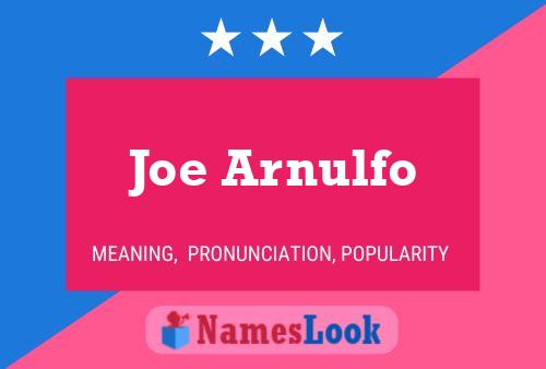 Poster del nome Joe Arnulfo