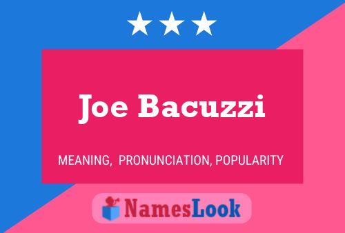 Poster del nome Joe Bacuzzi