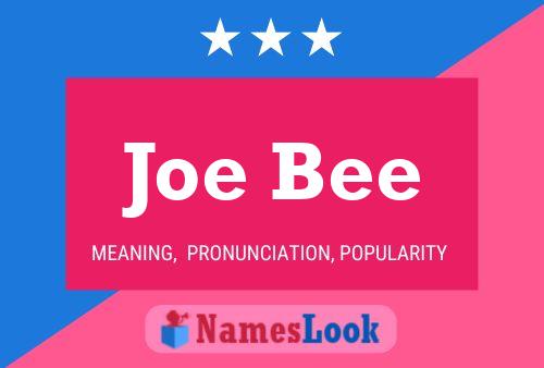 Poster del nome Joe Bee