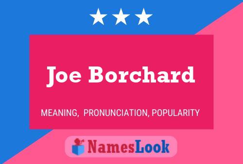 Poster del nome Joe Borchard