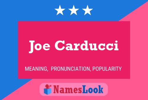 Poster del nome Joe Carducci