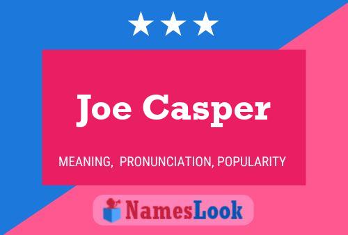 Poster del nome Joe Casper