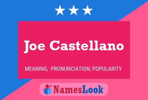 Poster del nome Joe Castellano