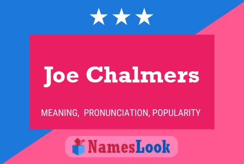 Poster del nome Joe Chalmers