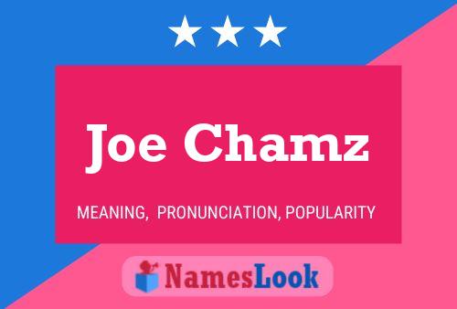 Poster del nome Joe Chamz