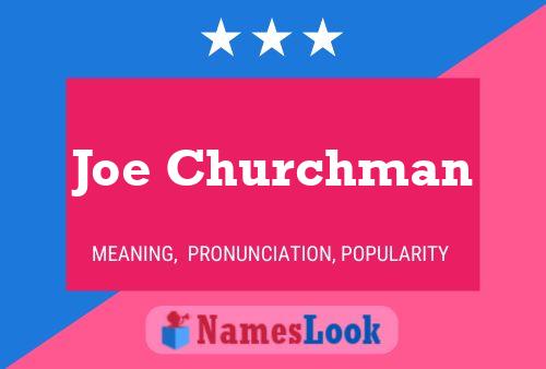 Poster del nome Joe Churchman