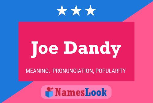 Poster del nome Joe Dandy