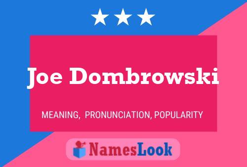 Poster del nome Joe Dombrowski