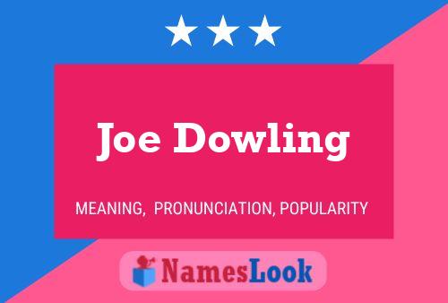 Poster del nome Joe Dowling