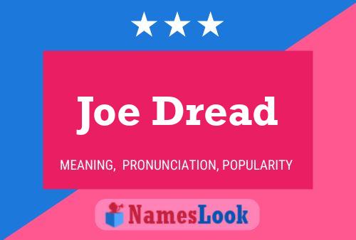 Poster del nome Joe Dread