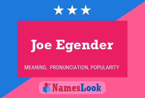 Poster del nome Joe Egender