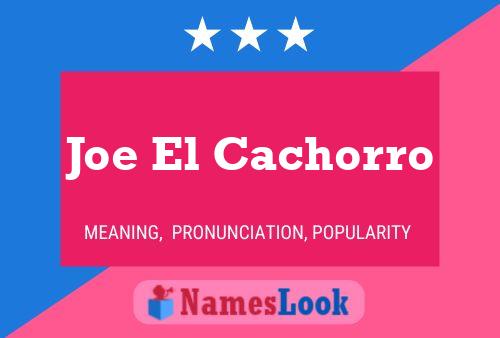 Poster del nome Joe El Cachorro