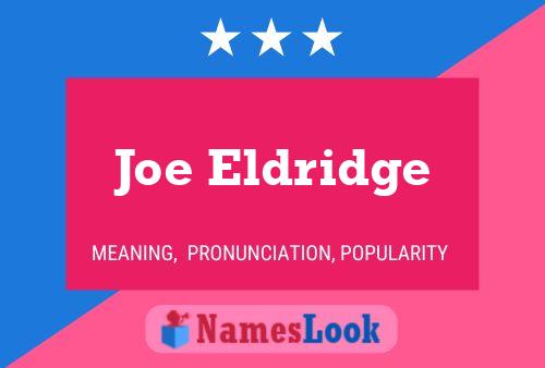 Poster del nome Joe Eldridge