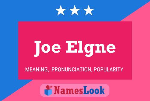 Poster del nome Joe Elgne