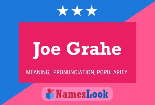 Poster del nome Joe Grahe