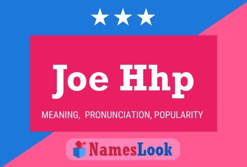 Poster del nome Joe Hhp