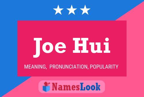 Poster del nome Joe Hui