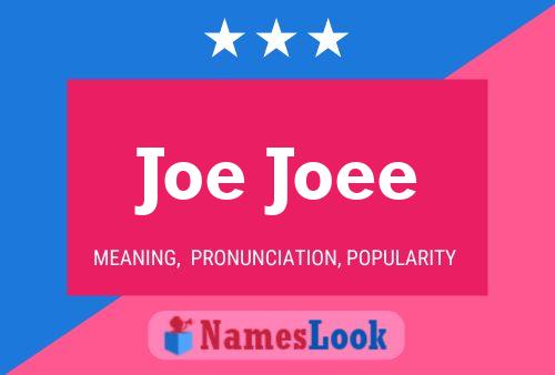 Poster del nome Joe Joee