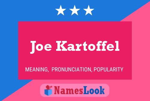 Poster del nome Joe Kartoffel