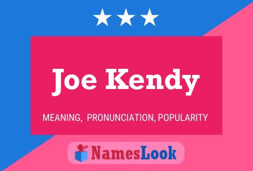 Poster del nome Joe Kendy