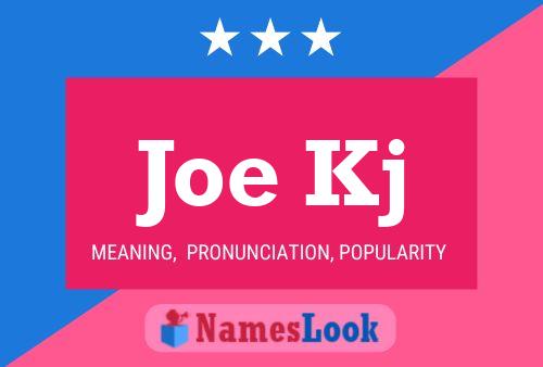 Poster del nome Joe Kj