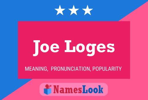 Poster del nome Joe Loges