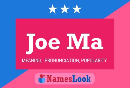 Poster del nome Joe Ma