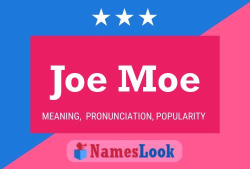 Poster del nome Joe Moe