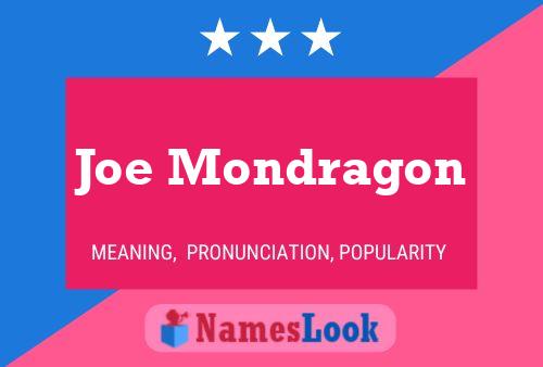 Poster del nome Joe Mondragon