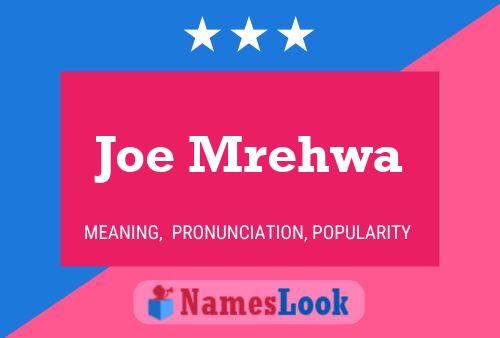 Poster del nome Joe Mrehwa