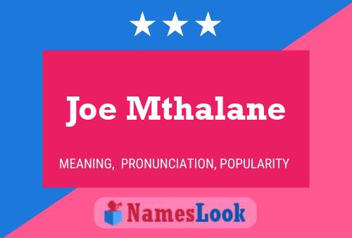 Poster del nome Joe Mthalane