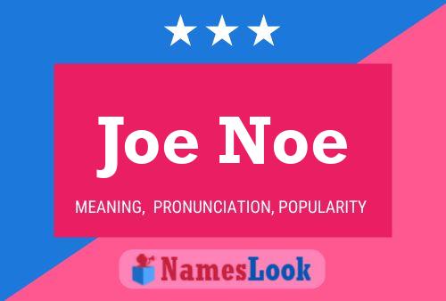 Poster del nome Joe Noe