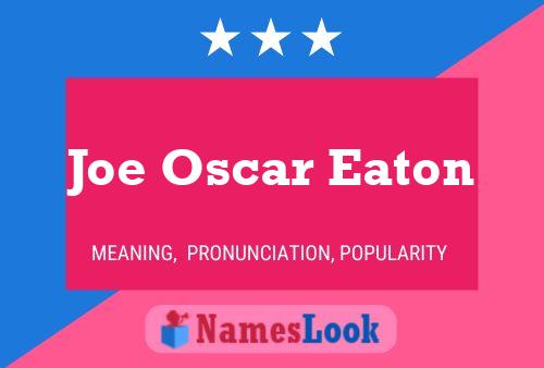 Poster del nome Joe Oscar Eaton