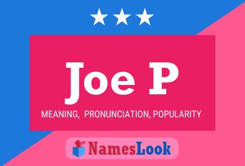 Poster del nome Joe P