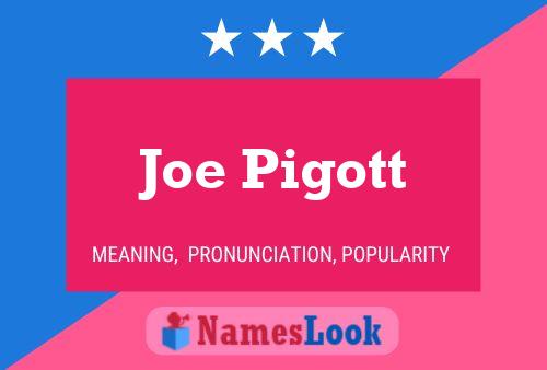 Poster del nome Joe Pigott