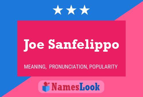 Poster del nome Joe Sanfelippo