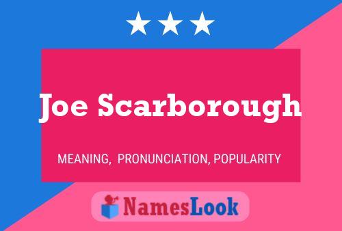 Poster del nome Joe Scarborough